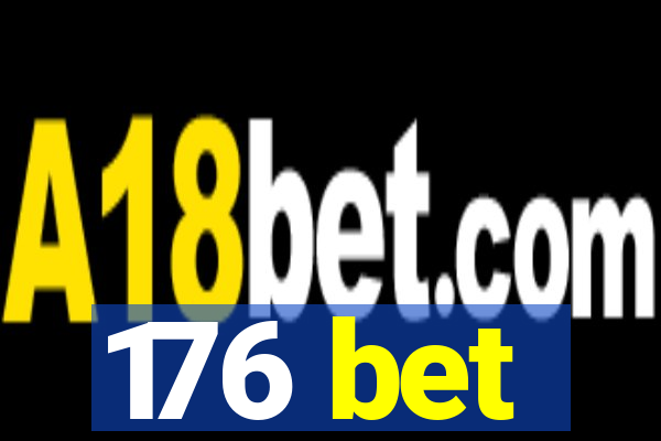 176 bet